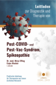 Leitfaden Post-COVID, Post-Vac & Spikeopathie Leitfaden Post-COVID, Post-Vac & Spikeopathie