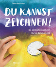 Du kannst zeichnen! Du kannst zeichnen!