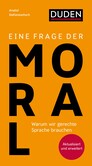Eine Frage der Moral Eine Frage der Moral