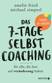 Das 7-Tage-Selbstcoaching Das 7-Tage-Selbstcoaching