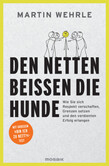 Den Netten beißen die Hunde Den Netten beißen die Hunde
