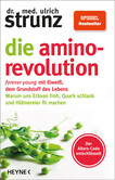 Die Amino-Revolution Die Amino-Revolution