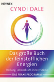 Das große Buch der feinstofflichen Energien Das große Buch der feinstofflichen Energien