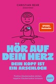 Hör auf dein Herz, dein Kopf ist ein Arschloch Hör auf dein Herz, dein Kopf ist ein Arschloch