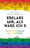 Erklärs mir, als wäre ich 5 – Gender, Diversity und LGBTQIA* Erklärs mir, als wäre ich 5 – Gender, Diversity und LGBTQIA*