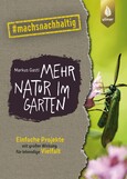 Mehr Natur im Garten Mehr Natur im Garten