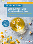 Ich helfe mir selbst - Verdauungs- und Darmbeschwerden Ich helfe mir selbst - Verdauungs- und Darmbeschwerden