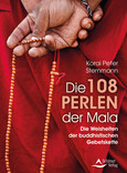 Die 108 Perlen der Mala Die 108 Perlen der Mala