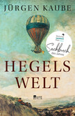 Hegels Welt Hegels Welt