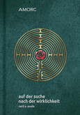 Auf der Suche nach der Wirklichkeit Auf der Suche nach der Wirklichkeit