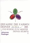 Erfahre die Farben Deiner Aura und werde zum Meister Deines Selbst