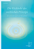 Die Rückkehr des weiblichen Prinzips
