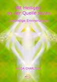 Mit Heiligen an der Quelle sitzen - einigen der großen spirituellen Lehrer Mit Heiligen an der Quelle sitzen - einigen der großen spirituellen Lehrer