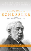 Dr. med. Wilhelm Heinrich Schüßler Dr. med. Wilhelm Heinrich Schüßler