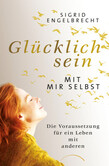 Glücklich sein mit mir selbst Glücklich sein mit mir selbst
