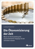 Die Ökonomisierung der Zeit