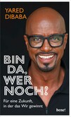 Bin da, wer noch? Bin da, wer noch?