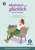 Motiviert und glücklich durch den Tag Motiviert und glücklich durch den Tag