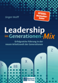 Leadership im Generationen-Mix Leadership im Generationen-Mix