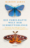 Die fabelhafte Welt der Schmetterlinge Die fabelhafte Welt der Schmetterlinge