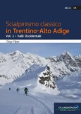 Scialpinismo classico in Trentino-Alto Adige Vol. 1
