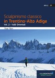 Scialpinismo classico in Trentino-Alto Adige - Vol. 2 Scialpinismo classico in Trentino-Alto Adige - Vol. 2