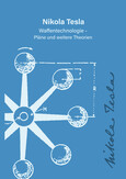 Nikola Tesla - Waffentechnologie Nikola Tesla - Waffentechnologie