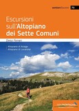 Escursioni sull’Altopiano dei Sette Comuni Escursioni sull’Altopiano dei Sette Comuni