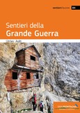 Sentieri della Grande Guerra Sentieri della Grande Guerra