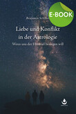 Liebe und Konflikt in der Astrologie, E-Book Liebe und Konflikt in der Astrologie, E-Book